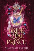 Bride of the Fae Prince by Anastasis Blythe