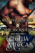 Brotherhood of the Border Box Set Two: Books 4-7 by Cecelia Mecca