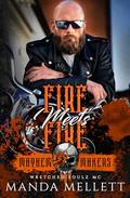 Fire Meets Fire: Wretched Soulz MC by Manda Mellett