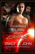 Clan and Crave (Clan Beginnings #9) by Tracy St. John