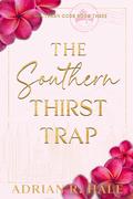 The Southern Thirst Trap (Southern Gods #3) by Adrian R. Hale