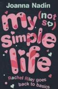 My  Simple Life (Rachel Riley #4) by Joanna Nadin
