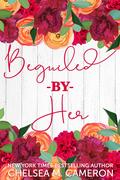 Beguiled By Her by Chelsea M. Cameron