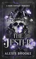 The Jester: A Dark Fantasy Romance by Alexis Brooke