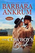The Cowboy’s Bride (The Hardestys of Montana #1) by Barbara Ankrum