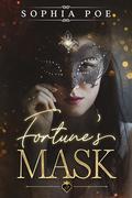 Fortune's Mask (Naughty Fairytale #12) by Sophia Poe