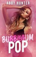 Bubblegum Pop by Abigail Hunter, Abby Hunter