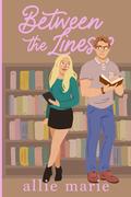 Between the Lines (River Valley Teacher's Lounge #3) by Julie Olivia