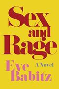 Sex and Rage by Eve Babitz