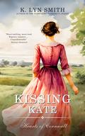 Kissing Kate (Hearts of Cornwall #4) by K. Lyn Smith