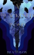 A Blackened Bond (The Blackened Blade #2) by Isla Davon