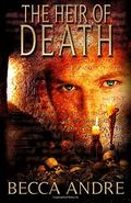 The Heir of Death by Becca Andre