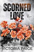 Scorned Love (Scorned Fate #3) by Victoria Paige