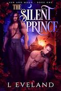 The Silent Prince by L. Eveland