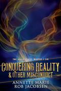 Conquering Reality & Other Misconduct (The Guild Codex: Warped #6) by Rob Jacobsen