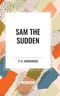 Sam the Sudden by P.G. Wodehouse