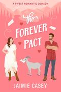The Forever Pact (Bachelors of Paradise Valley #1) by Jaimie Casey