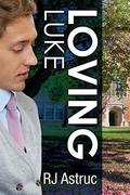 Loving Luke (Calling Anthony Parker #2) by R.J. Astruc