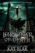 Harbinger of Death by Kat Blak