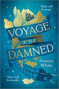 Voyage of the Damned by Frances White