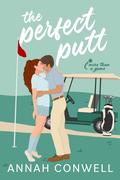 The Perfect Putt (More Than a Game #2) by Annah Conwell