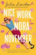Nice Work, Nora November by Julia London