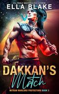Dakkan's Match: A Sci-Fi Alien Romance by Ella Blake