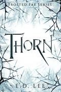 Thorn (The Frosted Fae #2) by E.D. Lee