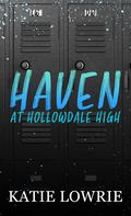 Haven at Hollowdale High (Rebels of Hollowdale High #0.5) by Katie Lowrie