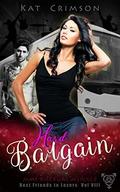 Hard Bargain (Best Friends to Lovers #8) by Kat Crimson