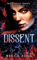 Dissent (The Duality #4) by Becca Fogg