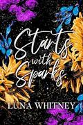 Starts with Sparks by Luna Whitney