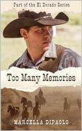 Too Many Memories (El Dorado #1) by Marcella DiPaolo