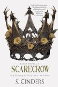 Scarecrow: Tales from Oz by S. Cinders