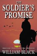 The Soldier's Promise by William Black