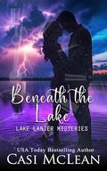 Beneath the Lake by Casi McLean