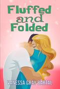 Fluffed and Folded (Private Spies #3) by Vanessa Gray Bartal