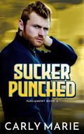 Sucker Punched (Nashville Parliament #2) by Carly Marie