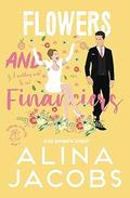Flowers and Financiers by Alina Jacobs