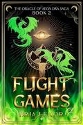 Flight Games (The Oracle of Aeon Dra Saga #2) by Bria Lexor