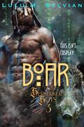 Boar: Berserker Boys 3: Viking Gamer Shifter Romance by Lulu M. Sylvian