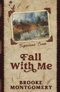 Fall With Me (Alternate Special Edition Cover) by Brooke Montgomery
