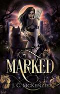 Marked (Curse of the Immortals #1) by J.C. McKenzie