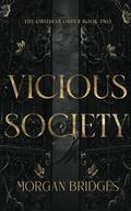 Vicious Society (The Obsidian Order #2) by Morgan Bridges