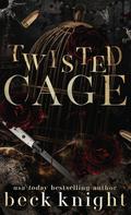 Twisted Cage - Special Edition by Beck Knight