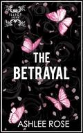 The Betrayal: Illicit Love Series by Ashlee Rose