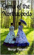 Gems of the Northwoods by Margo Hansen