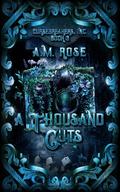 A Thousand Cuts (Cursebreakers, Inc. #3) by A.M. Rose