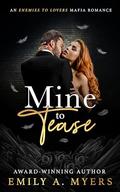Mine to Tease (Blood and Bourbon #2) by Emily A. Myers