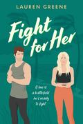 Fight For Her (Palm Cove #2) by Lauren Greene
